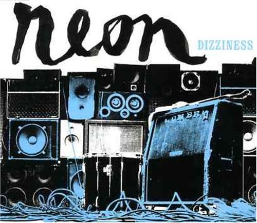 Neon/Dizziness@Import-Aus